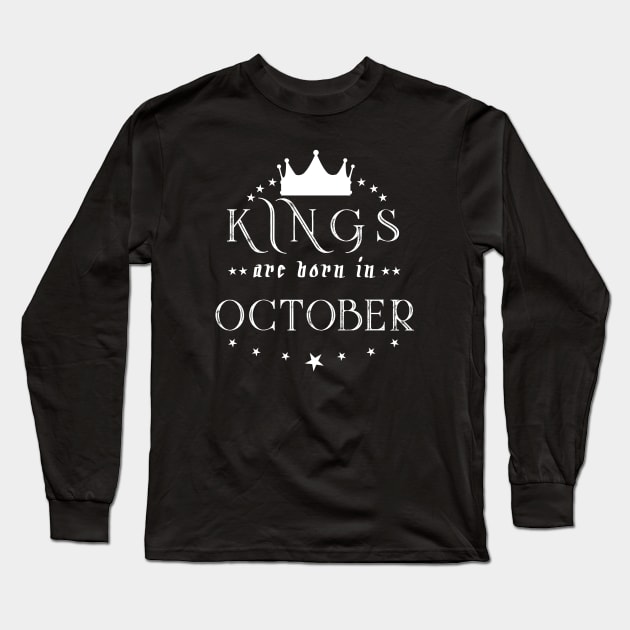 Kings Are Born In October Long Sleeve T-Shirt by mjhejazy